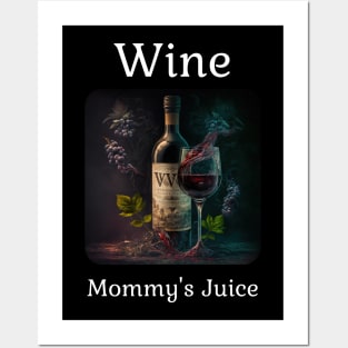 Wine - Mommy's Juice Posters and Art